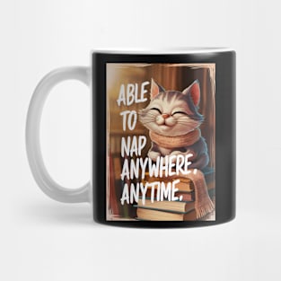 Able To Nap Anywhere, Anytime Mug